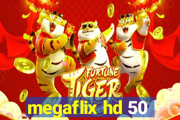 megaflix hd 50